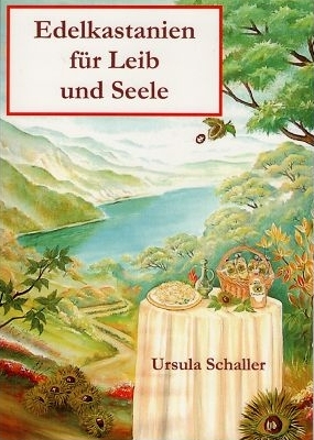 Buch: Edelkastanien f&uuml;r Leib und Seele